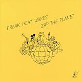 Freak Heat Waves Vinyl Zap The Planet