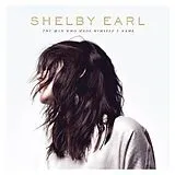 Shelby Earl CD Man Who Made Himself A Name