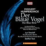 Juri/Tast,Steffen/Run Tetzlaff CD Engelbert Humperdinck: Der Blaue Vogel