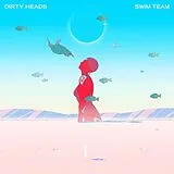 Dirty Heads LP (analog) Swim Team