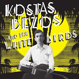 Kostas And The White Birds Bezos Vinyl Kostas Bezos And The White Birds