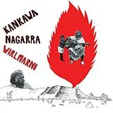 Kankawa Nagarra LP (analog) Wirlmarni (transparent Red Vinyl)