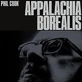 Phil Cook CD Appalachia Borealis