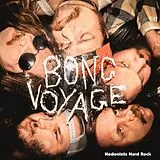 Bong Voyage CD Hedonistic Hard Rock