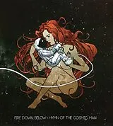 Fire Down Below LP (Vinyl) Hymn Of The Cosmic Man (Vinyl)