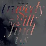 Counterparts Vinyl Tragedy Will Find Us (Ltd.Marble Vinyl)