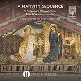 ST. Salvator's Chapel Choir CD A Nativity Sequence