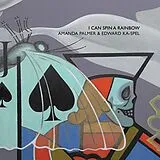 Amanda Palmer & Edward Ka-Spel CD I Can Spin A Rainbow