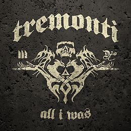 Tremonti CD All I Was