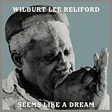 Reliford,Wilburt Lee Vinyl Seems Like A Dream