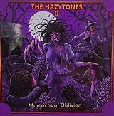 Hazytones CD Hazytones Ii,The: Monarchs Of Oblivion