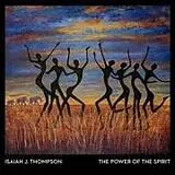 Isaiah J. Thompson CD The Power of the Spirit