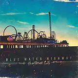 Blue Water Highway Vinyl Heartbreak City