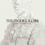 The Tiger Lillies CD A Dream Turns Sour