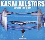 Kasai Allstars CD Beware The Fetish