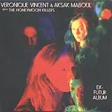 Veronique/Aksak Maboul Vincent LP (Vinyl) Ex-Futur Album (Vinyl)