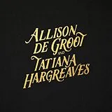 Allison & Hargreaves,Tatiana De Groot Vinyl Allison De Groot & Tatiana Hargreaves