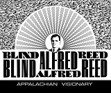 Blind Alfred Reed CD Appalachian Visionary