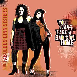 Fabulous Ginn Sisters CD You Can'T Take A Bad Girl Home