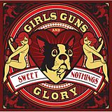 Girls Guns & Glory CD Sweet Nothings