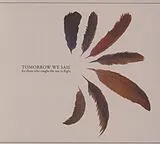 Tomorrow We Sail CD For Those Who Caught The Sun In Flight