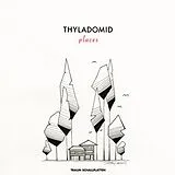 Thyladomid LP (analog) Places