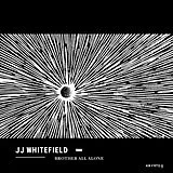 Whitefield,Jj LP (analog) Brother All Alone