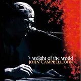 John Campbell CD Weight Of The World
