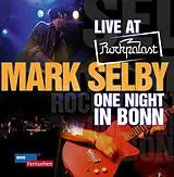 Mark Selby CD Live At Rockpalast - One Night In Bonn