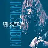 Innes Sibun CD Can T Slow Down - Live At The Estrado