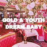 Gold & Youth Vinyl Dream Baby