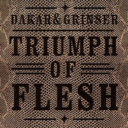 Dakar & Grinser Dakar & Grinser CD Triumph Of Flesh