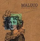 Maluco CD Right Time