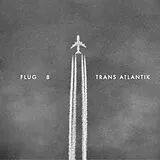 Flug 8 LP mit Bonus-CD Trans Atlantik (Vinyl)