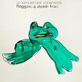 Die Goldenen Zitronen Vinyl Flogging A Dead Frog (Vinyl)