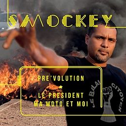 Smockey CD Pre'Volution:Le President,Ma Moto Et Moi