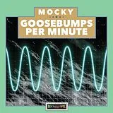 Mocky Vinyl Goosebumps Per Minute