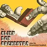 The Alien Dub Orchestra Vinyl Plays The Breadminster Songbook