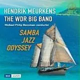 Hendrik/WDR Big Band, Meurkens CD Samba Jazz Odyssey
