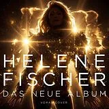 Helene Fischer CD Das Neue Album (ltd. 3cd)