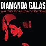 Diamanda Galas CD You Must Be Certain Of The Devil (Reissue)
