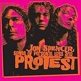 Jon Spencer CD Songs Of Personal Loss And Protest