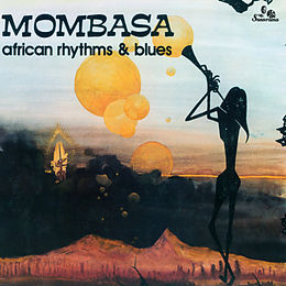 Mombasa Vinyl African Rhythms And Blues