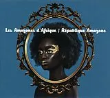 Les Amazones D'Afrique CD République Amazone