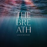The Breath CD Land Of My Other