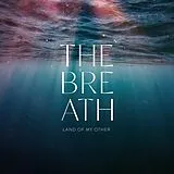 The Breath CD Land Of My Other