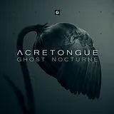 Acretongue CD Ghost Nocturne