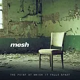 Mesh CD The Point At Which It Falls Apart