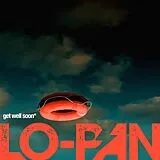 Lo-Pan CD Get Well Soon
