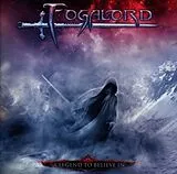 Fogalord CD A Legend To Believe In